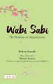 Wabi Sabi: The Wisdom in Imperfection by Nobuo Suzuki, Hector Garcia & Russell Calvert (Author of Bestseller Ikigai). 