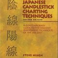 Japanese Candlestick Charting Techniques: A Contemporary Guide to the Ancient Investment Techniques of the Far East, Second Edition (Hardcover). 