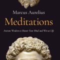 Meditations (Penguin Classics) By Marcus Aurelius. 