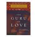 The Guru Of Love: A Novel - Samrat Upadhyay. 