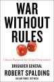War Without Rules: China's Playbook for Global Domination by Robert Spalding. 