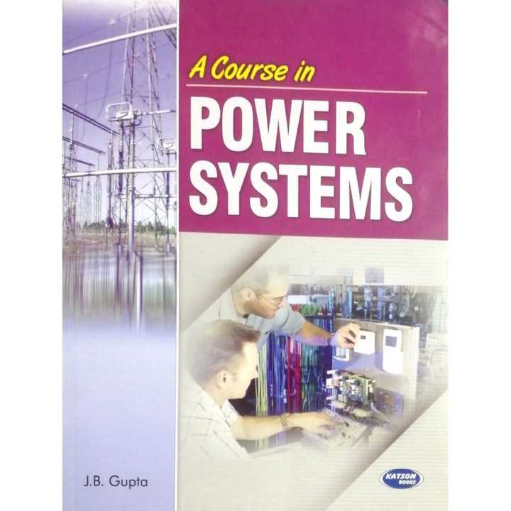 A Course In Power System By J. B Gupta