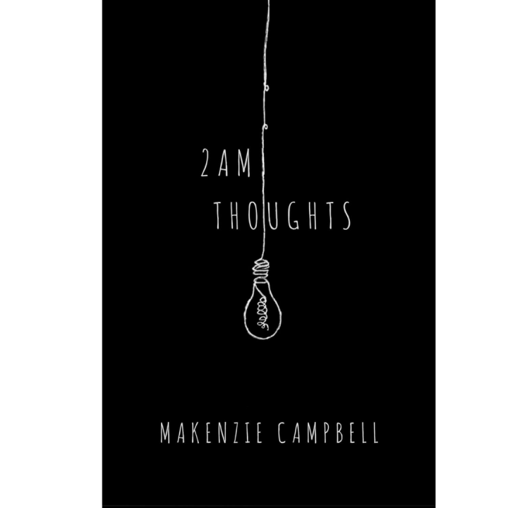2am Thoughts by Makenzie Campbell
