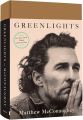 Greenlights Book by Matthew McConaughey. 