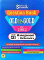 Class 12 Management Old Is Gold with Mathematics - Grade XII Question Bank For 2082 (New Edition: 2081). 