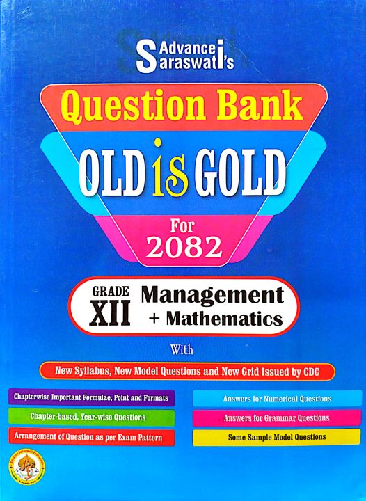 Class 12 Management Old Is Gold with Mathematics - Grade XII Question Bank For 2082 (New Edition: 2081)