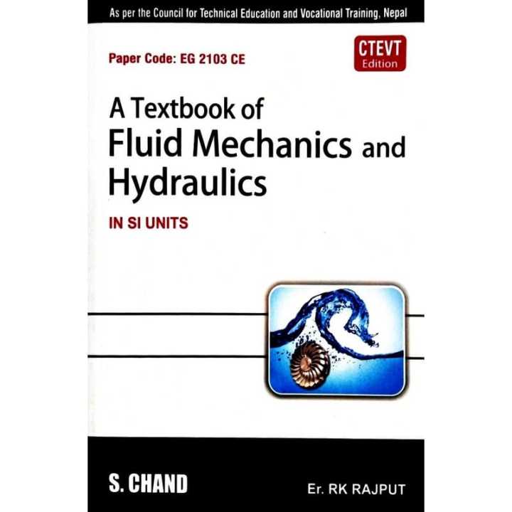 A Textbook of Fluid Mechanics and Hydraulics ( Paper Code : EG 2103 CE )