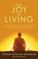 The Joy Of Living (English, Paperback) By Yongey Mingyur Rinpoche. 