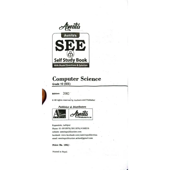 SEE%20Self%20Study%20Book%20With%20Model%20Questions%20&%20Solution%20%7C%20Computer%20Science%20%7C%20Class%2010%20%7C%20Dharmendra%20Shah%20%7C%20Asmita%20Publication%20-%20Image%202