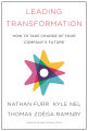 Leading Transformation (English, Hardcover) By Nathan Furr / Kyle Nel / Thomas Zoega Ramsoy. 