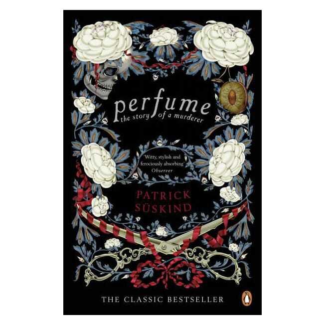 Perfume: The Story Of A Murderer  By Patrick Suskind
