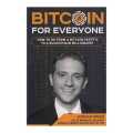 Bitcoin For Everyone - Jordan Fried. 