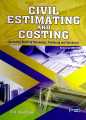 Civil Estimating And Costing (Including Quantity Surveying, Tandering And Valuation) By A. K Upadhyay. 