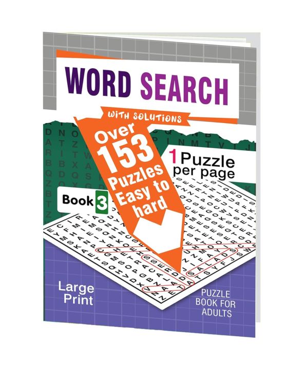 Word Search With Solutions: 150 Puzzles Easy To Hard (Book 3) By Hello Friend Books