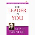 The Leader In You By Dale Carnegie. 