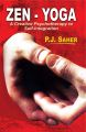 Phulchowki Books Zen-Yoga (Paperback) By P.J. Saher. 