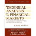 Technical Analysis of the Financial Markets By John J. Murphy. 