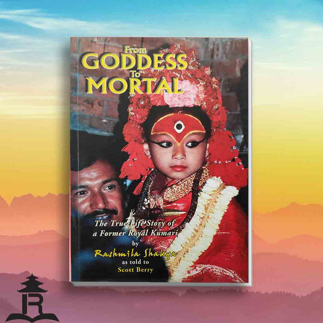 From Goddess To Mortal - Rashmila Shakya