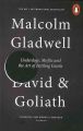 David And Goliath - Malcolm Gladwell. 