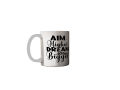 Aim Higher Dream Bigger Printed Ceramic Coffee Mug. 