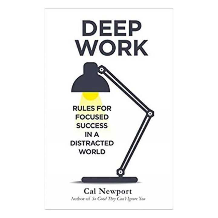 Deep Work By Cal Newport