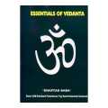 Essentials of Vedanta - Khaptad Baba. 