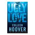 Ugly Love By Colleen Hoover. 