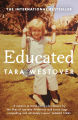 Educated by Tara Westover. 