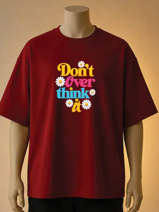 Don%E2%80%99t%20Overthink%20It%20Printed%20T-Shirt%20%E2%80%93%20Brown,%20Cream,%20Maroon,%20Blue,%20White,%20Black%20-%20Image%206