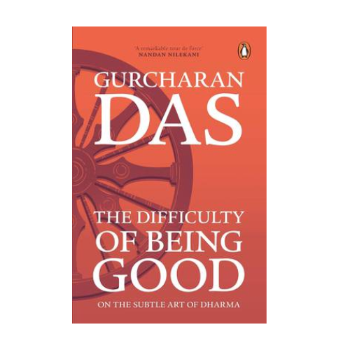 The Difficulty Of Being Good : On The Subtle Art Of Dharma By Gurcharan Das || The Difficulty Of Being Good|| Self Help ||