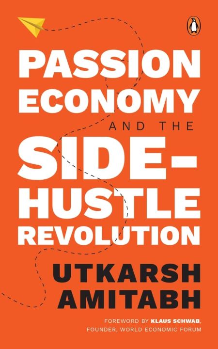 Passion%20Economy%20and%20the%20Side%20Hustle%20Revolution%20by%20Utkarsh%20Amitabh%20-%20Image%202