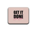 Get It Done Boss Babe Printed Mouse Pad | Computer & Laptop Mouse Pad. 