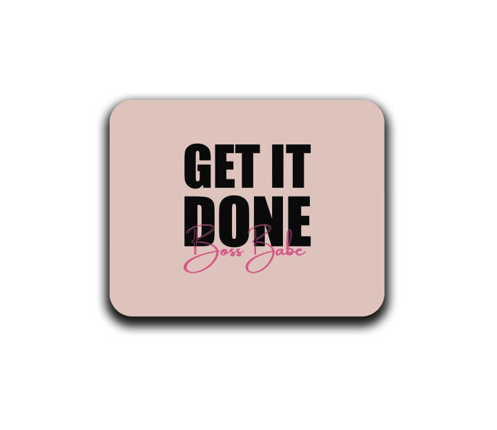 Get It Done Boss Babe Printed Mouse Pad | Computer & Laptop Mouse Pad