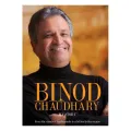 Binod Chaudhary : From The Streets Of Kathmandu To A Billion Dollar Empire. 