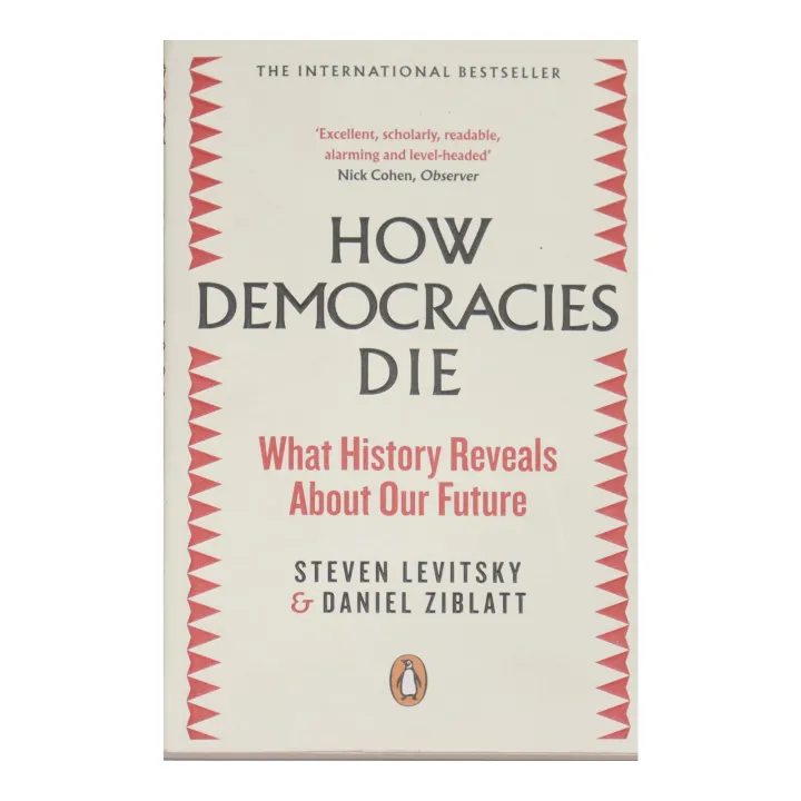 How%20Democracy%20Dies%20-%20Daniel%20Ziblatt,%20Steven%20Levitsky%20-%20Image%202