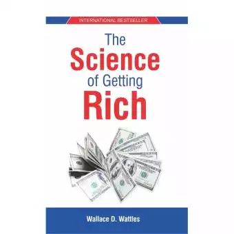 The Science Of Getting Rich By Wallace D. Wattles | Daraz.com.np