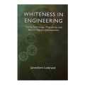 Whiteness In Engineering - Janwillem Liebrand. 