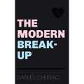The Modern Break- Up By Daniel Chidiac. 