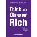 Think And Grow Rich - Napoleon Hill. 