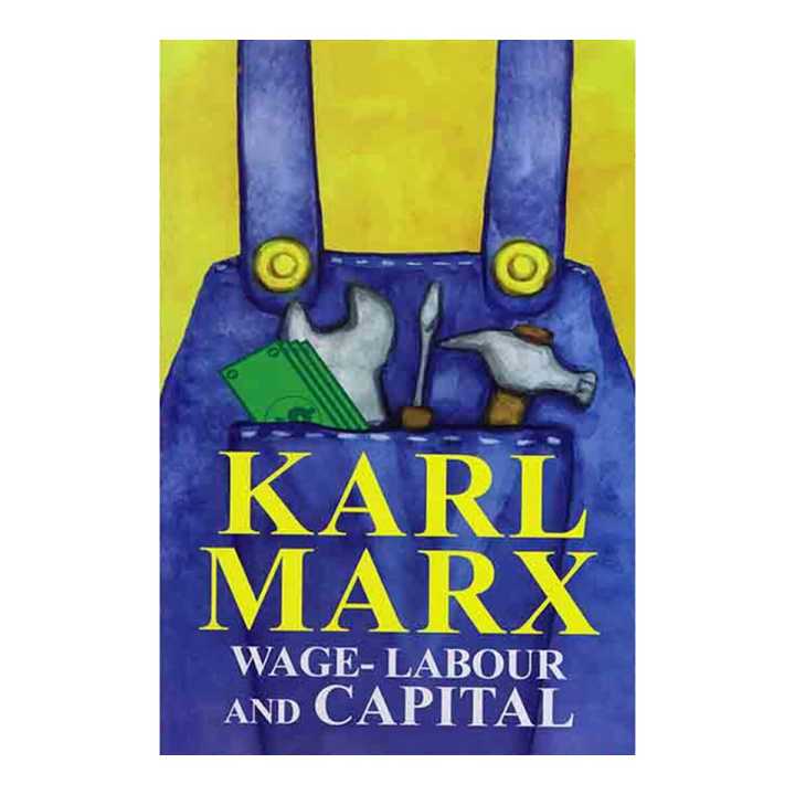 Wage-Labour And Capital - Karl Marx