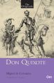Don Quixote  By Miguel  De Cervantes. 