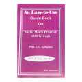 An Easy To Use Guide Book On Social Work Practice With Groups With Tu Solution - Bsw 2Nd 424 B - R.K. Rajbhandari. 