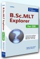 B.Sc MLT Explorer For BSc MLT Entrance 3rd Edition. 