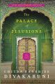 The Palace Of Illusions (English, Paperback) By Chitra Banerjee Divakaruna. 