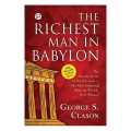 The Richest Man In Babylon By George S.Clason. 