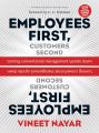 Employees First, Customers Second: Turning Conventional Management Upside Down by Vineet Nayar. 