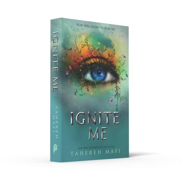 Ignite Me ( Shatter Me Book 3 ) by Tahereh Mafi | Daraz.com.np