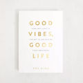 Good Vibes Good Life By Vex King. 