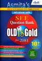 Asmita's Old Is Gold SEE Grade X - Class 10 (New Edition: 2081). 