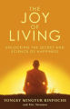 The Joy Of Living (English, Paperback) By Yongey Mingyur Rinpoche. 